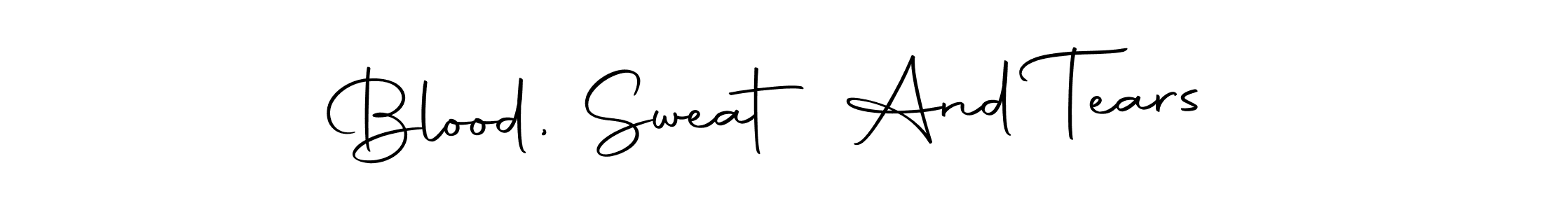 Create a beautiful signature design for name Blood, Sweat And Tears. With this signature (Autography-DOLnW) fonts, you can make a handwritten signature for free. Blood, Sweat And Tears signature style 10 images and pictures png