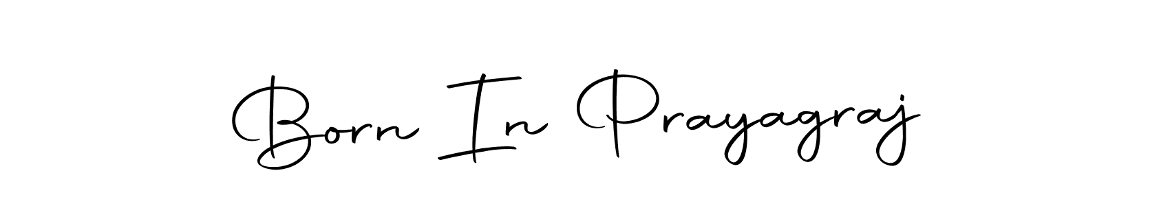 How to make Born In Prayagraj name signature. Use Autography-DOLnW style for creating short signs online. This is the latest handwritten sign. Born In Prayagraj signature style 10 images and pictures png