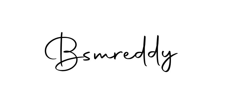 Create a beautiful signature design for name Bsmreddy. With this signature (Autography-DOLnW) fonts, you can make a handwritten signature for free. Bsmreddy signature style 10 images and pictures png