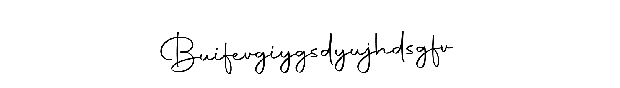 How to make Buifevgiygsdyujhdsgfv signature? Autography-DOLnW is a professional autograph style. Create handwritten signature for Buifevgiygsdyujhdsgfv name. Buifevgiygsdyujhdsgfv signature style 10 images and pictures png
