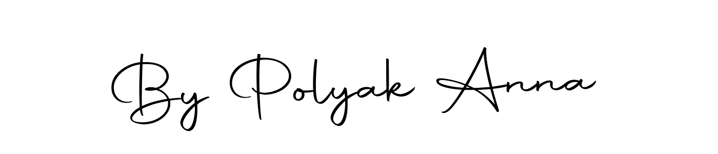 Create a beautiful signature design for name By Polyak Anna. With this signature (Autography-DOLnW) fonts, you can make a handwritten signature for free. By Polyak Anna signature style 10 images and pictures png