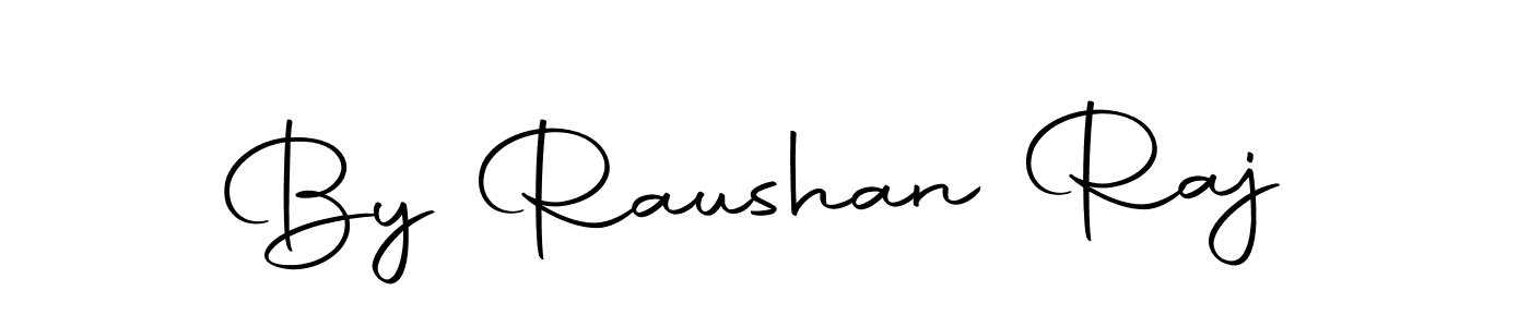 How to make By Raushan Raj name signature. Use Autography-DOLnW style for creating short signs online. This is the latest handwritten sign. By Raushan Raj signature style 10 images and pictures png