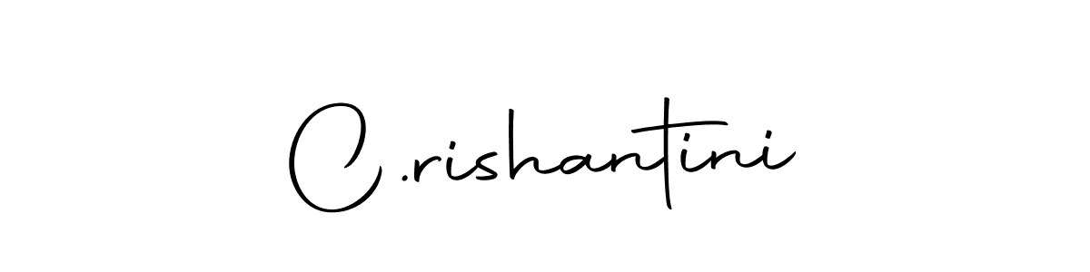 Make a short C.rishantini signature style. Manage your documents anywhere anytime using Autography-DOLnW. Create and add eSignatures, submit forms, share and send files easily. C.rishantini signature style 10 images and pictures png