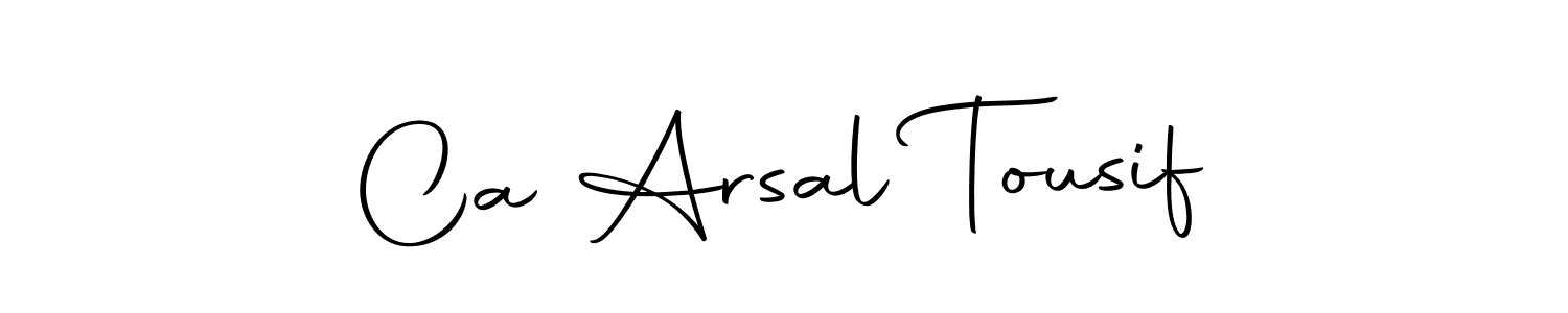 Create a beautiful signature design for name Ca Arsal Tousif. With this signature (Autography-DOLnW) fonts, you can make a handwritten signature for free. Ca Arsal Tousif signature style 10 images and pictures png