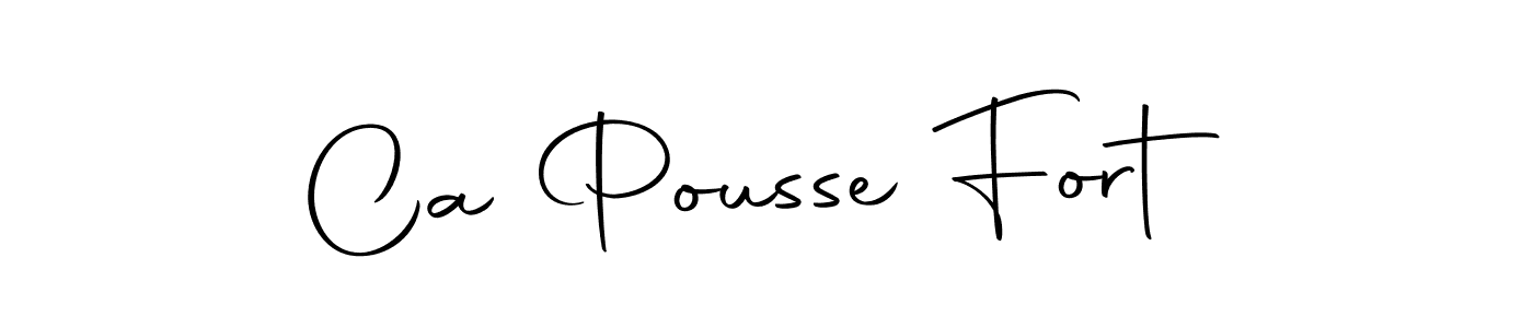 Also You can easily find your signature by using the search form. We will create Ca Pousse Fort name handwritten signature images for you free of cost using Autography-DOLnW sign style. Ca Pousse Fort signature style 10 images and pictures png