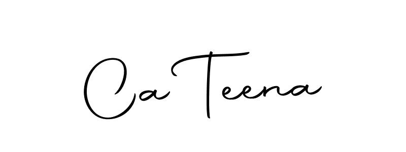 Also we have Ca Teena name is the best signature style. Create professional handwritten signature collection using Autography-DOLnW autograph style. Ca Teena signature style 10 images and pictures png