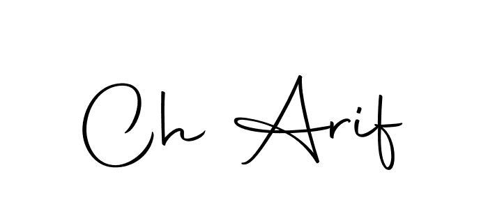 Use a signature maker to create a handwritten signature online. With this signature software, you can design (Autography-DOLnW) your own signature for name Ch Arif. Ch Arif signature style 10 images and pictures png