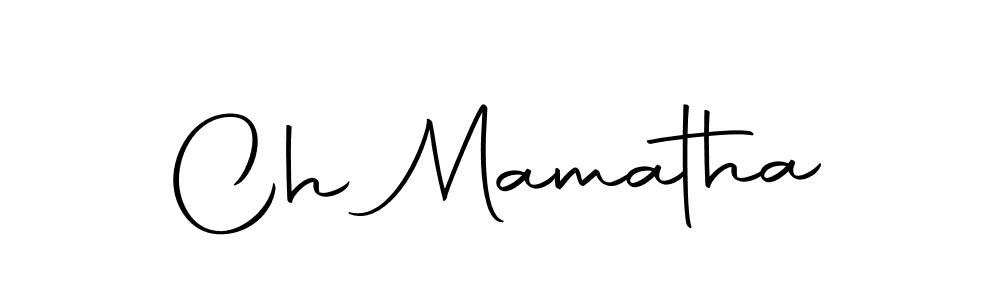 Create a beautiful signature design for name Ch Mamatha. With this signature (Autography-DOLnW) fonts, you can make a handwritten signature for free. Ch Mamatha signature style 10 images and pictures png