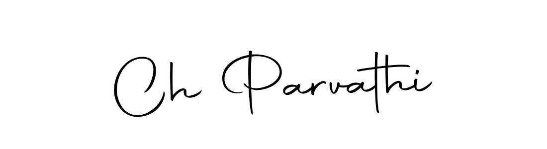 Create a beautiful signature design for name Ch Parvathi. With this signature (Autography-DOLnW) fonts, you can make a handwritten signature for free. Ch Parvathi signature style 10 images and pictures png