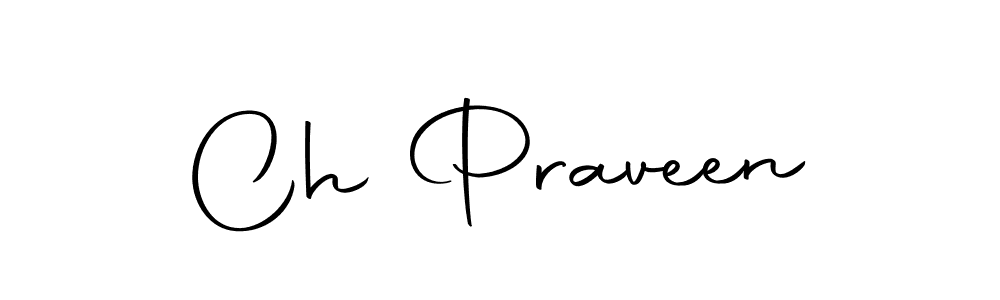 How to make Ch Praveen name signature. Use Autography-DOLnW style for creating short signs online. This is the latest handwritten sign. Ch Praveen signature style 10 images and pictures png