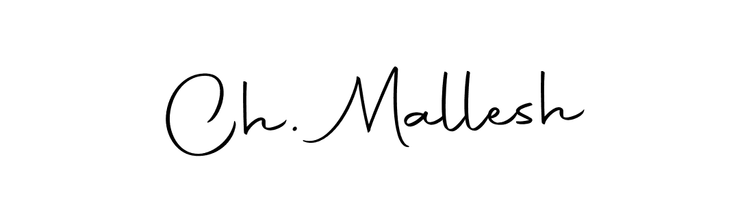 Also we have Ch. Mallesh name is the best signature style. Create professional handwritten signature collection using Autography-DOLnW autograph style. Ch. Mallesh signature style 10 images and pictures png