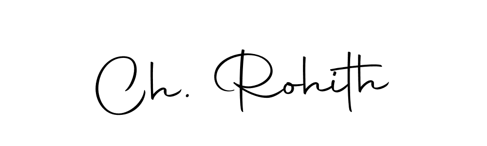How to make Ch. Rohith signature? Autography-DOLnW is a professional autograph style. Create handwritten signature for Ch. Rohith name. Ch. Rohith signature style 10 images and pictures png