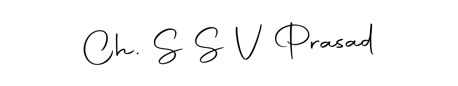 How to make Ch. S S V Prasad name signature. Use Autography-DOLnW style for creating short signs online. This is the latest handwritten sign. Ch. S S V Prasad signature style 10 images and pictures png