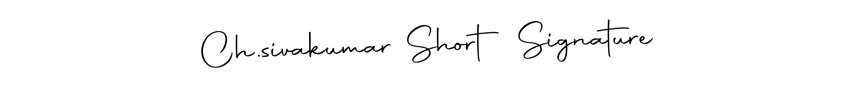 Make a beautiful signature design for name Ch.sivakumar Short Signature. With this signature (Autography-DOLnW) style, you can create a handwritten signature for free. Ch.sivakumar Short Signature signature style 10 images and pictures png