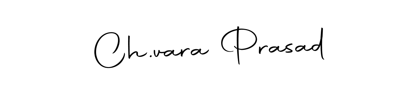 How to make Ch.vara Prasad name signature. Use Autography-DOLnW style for creating short signs online. This is the latest handwritten sign. Ch.vara Prasad signature style 10 images and pictures png