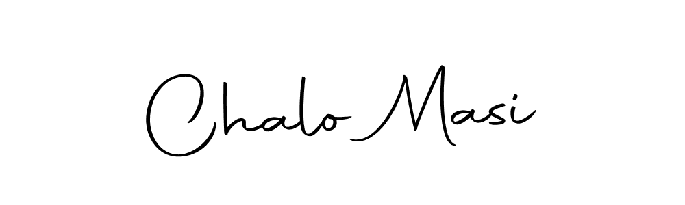 How to make Chalo Masi signature? Autography-DOLnW is a professional autograph style. Create handwritten signature for Chalo Masi name. Chalo Masi signature style 10 images and pictures png