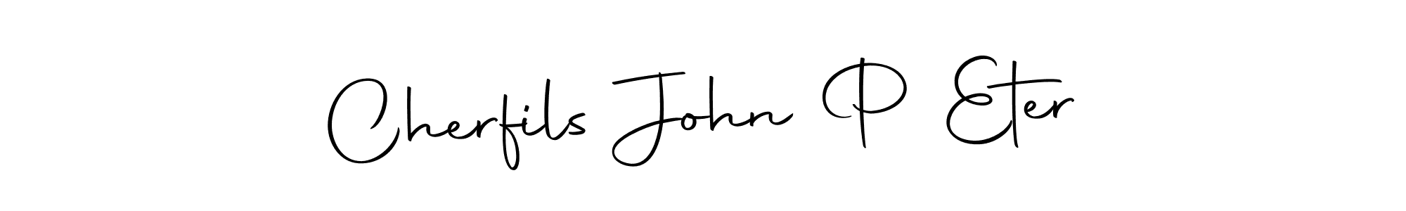 Create a beautiful signature design for name Cherfils John P Eter. With this signature (Autography-DOLnW) fonts, you can make a handwritten signature for free. Cherfils John P Eter signature style 10 images and pictures png