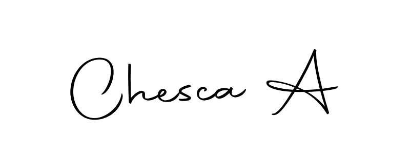 Also we have Chesca A name is the best signature style. Create professional handwritten signature collection using Autography-DOLnW autograph style. Chesca A signature style 10 images and pictures png