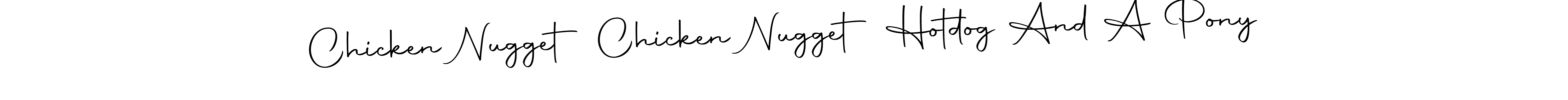 Similarly Autography-DOLnW is the best handwritten signature design. Signature creator online .You can use it as an online autograph creator for name Chicken Nugget Chicken Nugget Hotdog And A Pony. Chicken Nugget Chicken Nugget Hotdog And A Pony signature style 10 images and pictures png