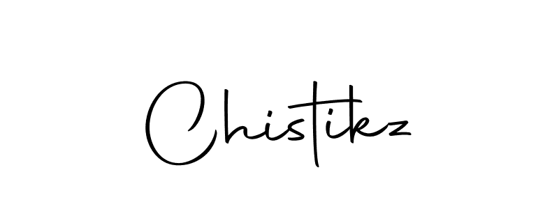 Create a beautiful signature design for name Chistikz. With this signature (Autography-DOLnW) fonts, you can make a handwritten signature for free. Chistikz signature style 10 images and pictures png