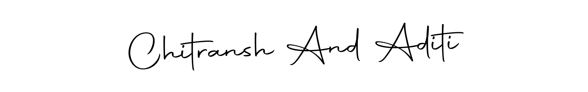 Make a beautiful signature design for name Chitransh And Aditi. With this signature (Autography-DOLnW) style, you can create a handwritten signature for free. Chitransh And Aditi signature style 10 images and pictures png