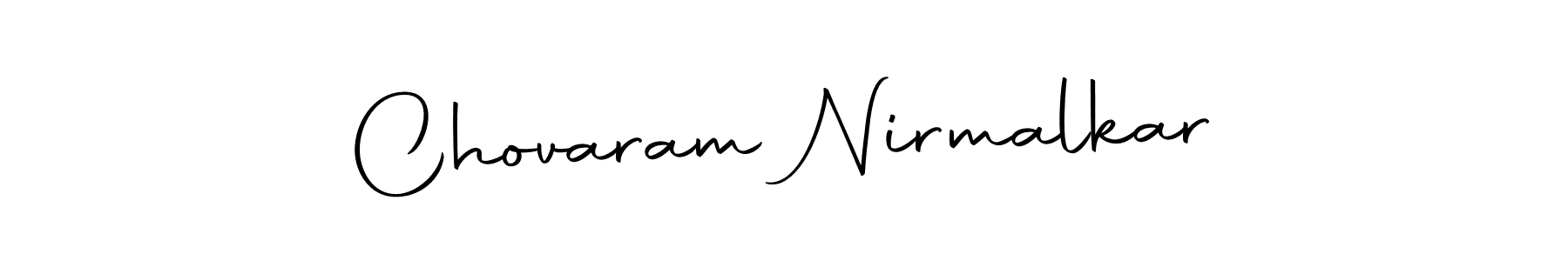 Also we have Chovaram Nirmalkar name is the best signature style. Create professional handwritten signature collection using Autography-DOLnW autograph style. Chovaram Nirmalkar signature style 10 images and pictures png