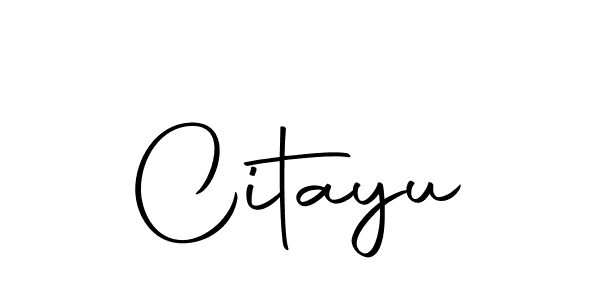 Use a signature maker to create a handwritten signature online. With this signature software, you can design (Autography-DOLnW) your own signature for name Citayu. Citayu signature style 10 images and pictures png