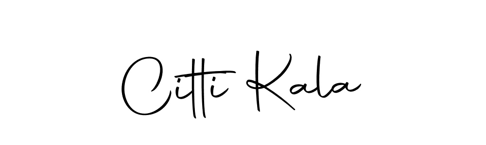 Make a short Citti Kala signature style. Manage your documents anywhere anytime using Autography-DOLnW. Create and add eSignatures, submit forms, share and send files easily. Citti Kala signature style 10 images and pictures png