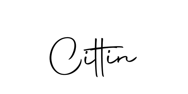 How to make Cittin name signature. Use Autography-DOLnW style for creating short signs online. This is the latest handwritten sign. Cittin signature style 10 images and pictures png