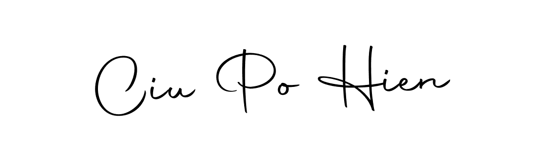You should practise on your own different ways (Autography-DOLnW) to write your name (Ciu Po Hien) in signature. don't let someone else do it for you. Ciu Po Hien signature style 10 images and pictures png