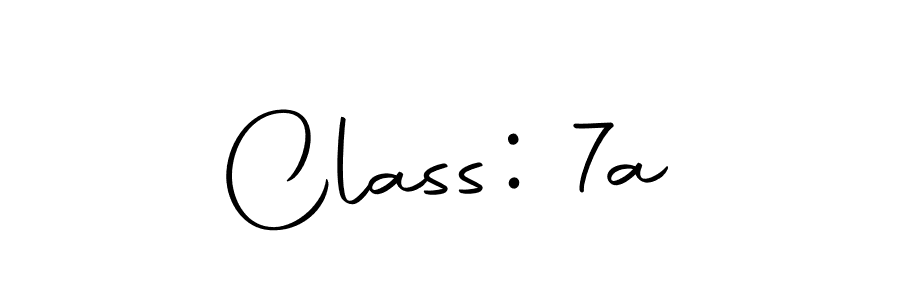 Design your own signature with our free online signature maker. With this signature software, you can create a handwritten (Autography-DOLnW) signature for name Class: 7a. Class: 7a signature style 10 images and pictures png