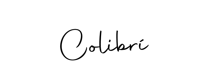 Use a signature maker to create a handwritten signature online. With this signature software, you can design (Autography-DOLnW) your own signature for name Colibrí. Colibrí signature style 10 images and pictures png