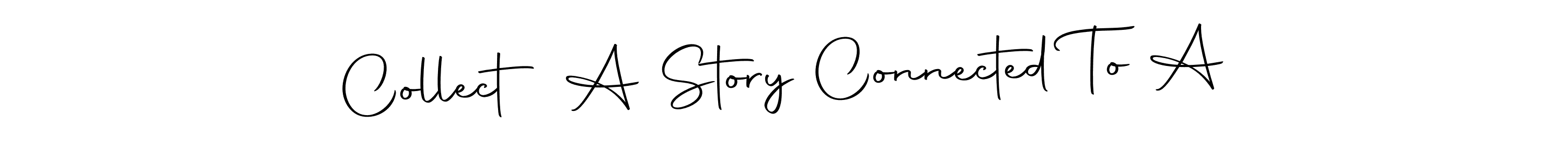 How to make Collect A Story Connected To A name signature. Use Autography-DOLnW style for creating short signs online. This is the latest handwritten sign. Collect A Story Connected To A signature style 10 images and pictures png