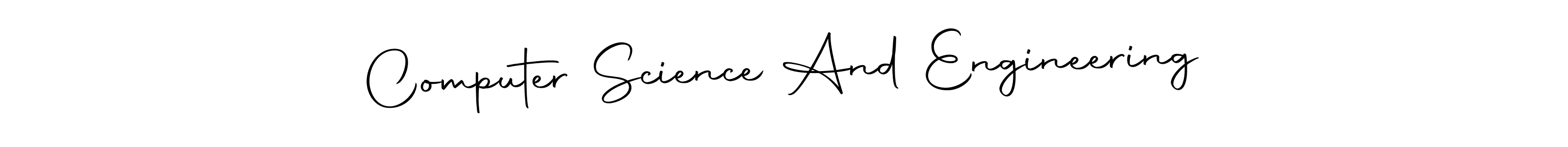 This is the best signature style for the Computer Science And Engineering name. Also you like these signature font (Autography-DOLnW). Mix name signature. Computer Science And Engineering signature style 10 images and pictures png