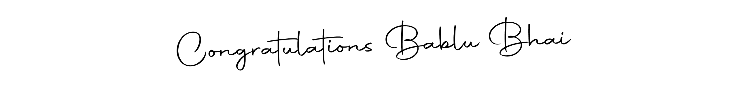 Create a beautiful signature design for name Congratulations Bablu Bhai. With this signature (Autography-DOLnW) fonts, you can make a handwritten signature for free. Congratulations Bablu Bhai signature style 10 images and pictures png