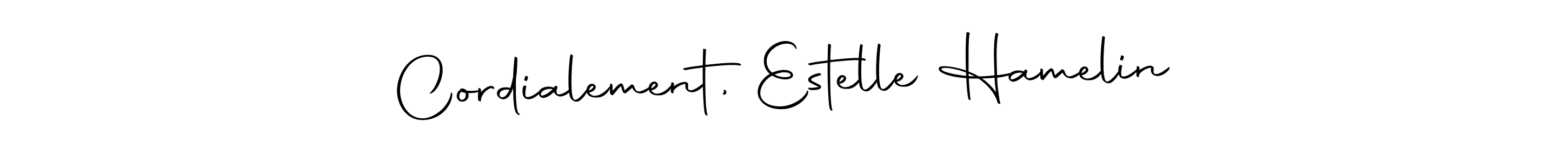 Once you've used our free online signature maker to create your best signature Autography-DOLnW style, it's time to enjoy all of the benefits that Cordialement, Estelle Hamelin name signing documents. Cordialement, Estelle Hamelin signature style 10 images and pictures png