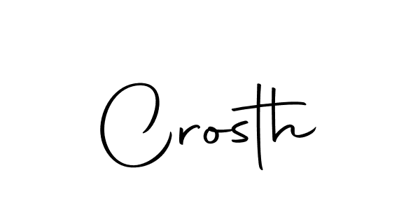 Create a beautiful signature design for name Crosth. With this signature (Autography-DOLnW) fonts, you can make a handwritten signature for free. Crosth signature style 10 images and pictures png