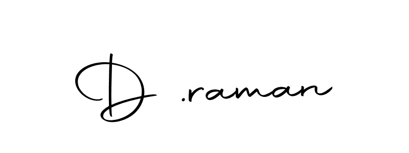 Make a beautiful signature design for name D .raman. With this signature (Autography-DOLnW) style, you can create a handwritten signature for free. D .raman signature style 10 images and pictures png