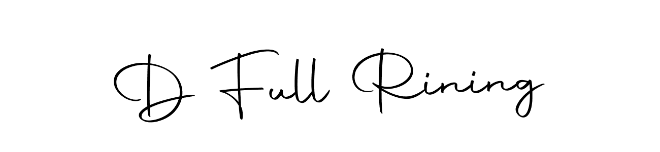 Design your own signature with our free online signature maker. With this signature software, you can create a handwritten (Autography-DOLnW) signature for name D Full Rining. D Full Rining signature style 10 images and pictures png