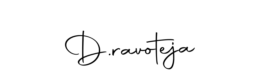 How to make D.ravoteja signature? Autography-DOLnW is a professional autograph style. Create handwritten signature for D.ravoteja name. D.ravoteja signature style 10 images and pictures png