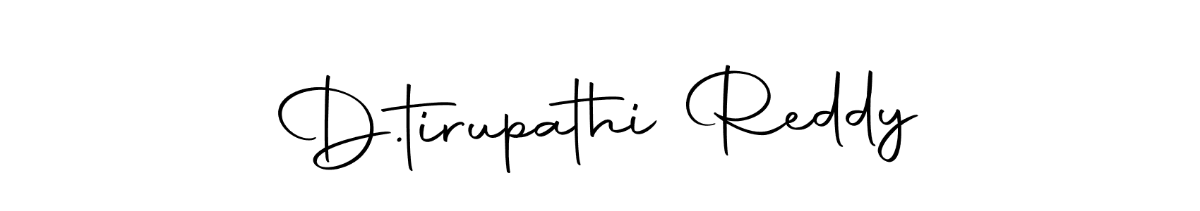 How to make D.tirupathi Reddy signature? Autography-DOLnW is a professional autograph style. Create handwritten signature for D.tirupathi Reddy name. D.tirupathi Reddy signature style 10 images and pictures png