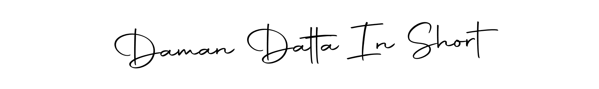 Make a short Daman Datta In Short signature style. Manage your documents anywhere anytime using Autography-DOLnW. Create and add eSignatures, submit forms, share and send files easily. Daman Datta In Short signature style 10 images and pictures png
