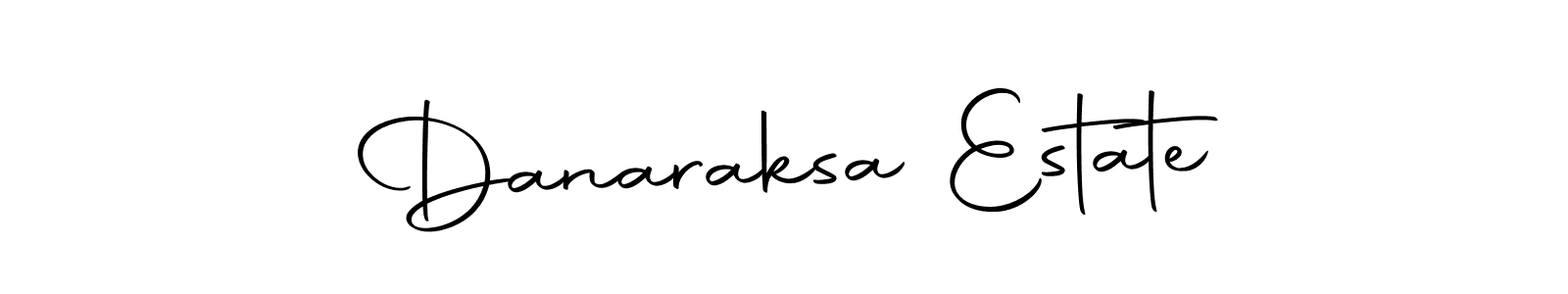 Danaraksa Estate stylish signature style. Best Handwritten Sign (Autography-DOLnW) for my name. Handwritten Signature Collection Ideas for my name Danaraksa Estate. Danaraksa Estate signature style 10 images and pictures png