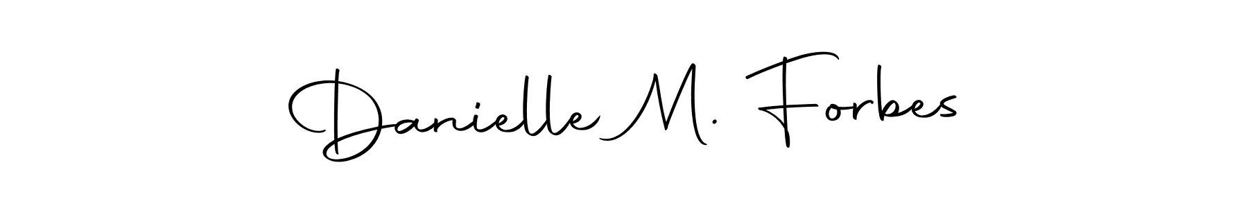 Also we have Danielle M. Forbes name is the best signature style. Create professional handwritten signature collection using Autography-DOLnW autograph style. Danielle M. Forbes signature style 10 images and pictures png