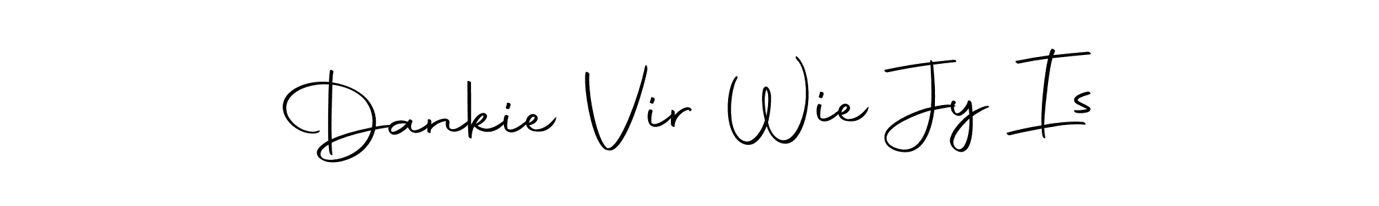 How to make Dankie Vir Wie Jy Is signature? Autography-DOLnW is a professional autograph style. Create handwritten signature for Dankie Vir Wie Jy Is name. Dankie Vir Wie Jy Is signature style 10 images and pictures png