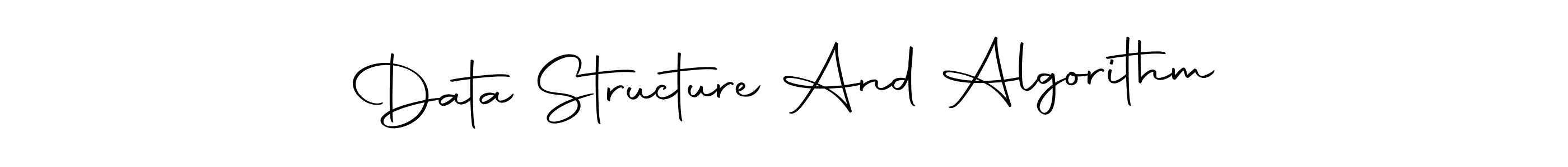 Here are the top 10 professional signature styles for the name Data Structure And Algorithm. These are the best autograph styles you can use for your name. Data Structure And Algorithm signature style 10 images and pictures png