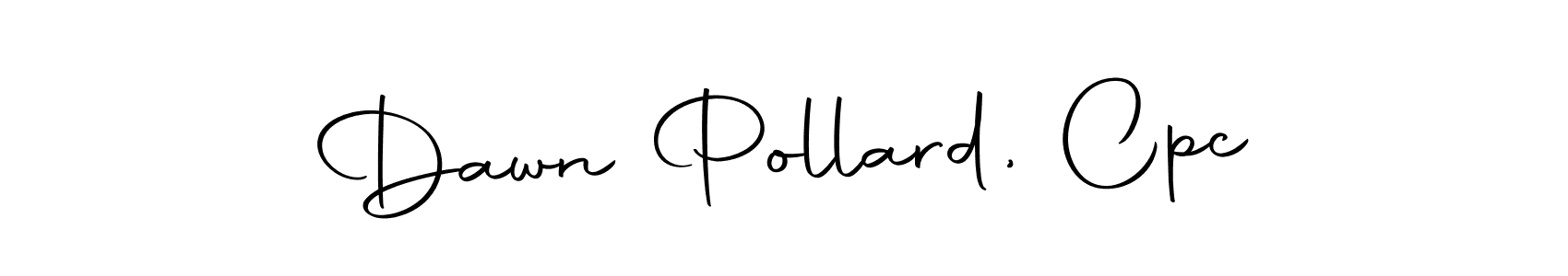 Autography-DOLnW is a professional signature style that is perfect for those who want to add a touch of class to their signature. It is also a great choice for those who want to make their signature more unique. Get Dawn Pollard, Cpc name to fancy signature for free. Dawn Pollard, Cpc signature style 10 images and pictures png