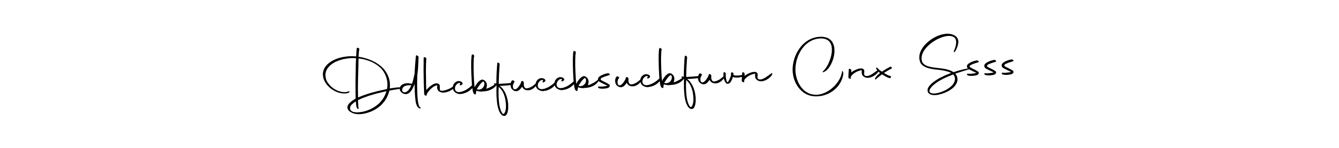 Ddhcbfuccbsucbfuvn Cnx Ssss stylish signature style. Best Handwritten Sign (Autography-DOLnW) for my name. Handwritten Signature Collection Ideas for my name Ddhcbfuccbsucbfuvn Cnx Ssss. Ddhcbfuccbsucbfuvn Cnx Ssss signature style 10 images and pictures png