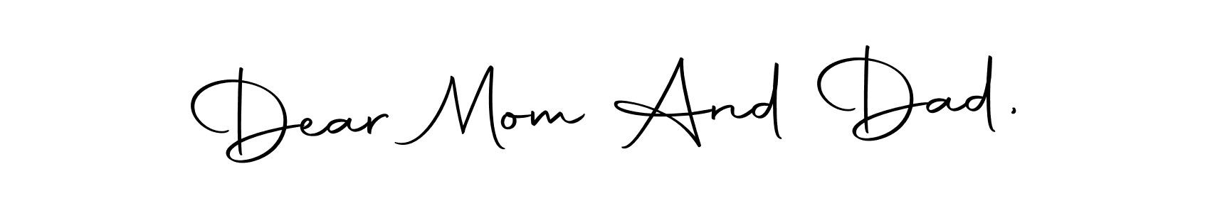 It looks lik you need a new signature style for name Dear Mom And Dad,. Design unique handwritten (Autography-DOLnW) signature with our free signature maker in just a few clicks. Dear Mom And Dad, signature style 10 images and pictures png