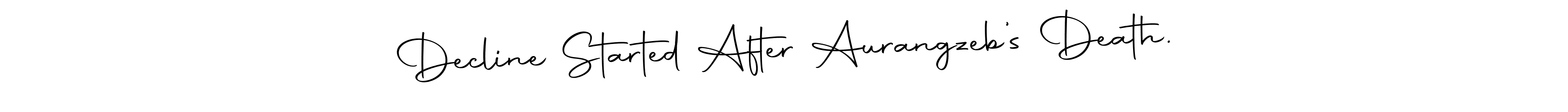 The best way (Autography-DOLnW) to make a short signature is to pick only two or three words in your name. The name Decline Started After Aurangzeb’s Death. include a total of six letters. For converting this name. Decline Started After Aurangzeb’s Death. signature style 10 images and pictures png